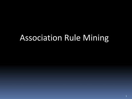 Association Rule Mining